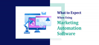 What to Expect When Using Marketing Automation Software